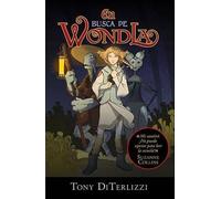 Tony Diterlizzi En Busca de Wondla (Tascabile)