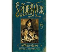 Tony Diterlizzi Holly Black The Field Guide (Copertina rigida)