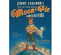 Tony Diterlizzi Jimmy Zangwow's Out of This World Moon Pie Ad (Copertina rigida)