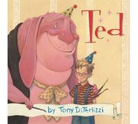 Tony Diterlizzi Ted (Copertina rigida)