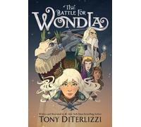 Tony DiTerlizzi The Battle for WondLa (Copertina rigida) Search for Wondla