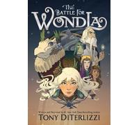 Tony DiTerlizzi The Battle for Wondla (Tascabile) Search for Wondla