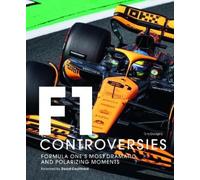 Tony Dodgins Formula One: The Controversies (Copertina rigida)