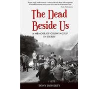 Tony Doherty Dead Beside Us: (Tascabile)