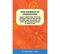 Tony Duff Peak Doorways to Emancipation (Tascabile)