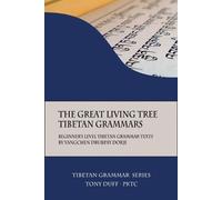 Tony Duff The Great Living Tree Tibetan Grammars (Tascabile) Tibetan Grammar