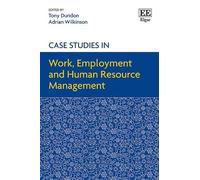 Tony Dundon Case Studies in Work, Employment and Human Resource Mana (Tascabile)