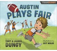 Tony Dungy Lauren Dungy Austin Plays Fair (Copertina rigida) Team Dungy