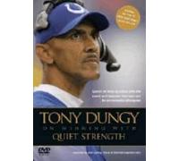 Tony Dungy on Winning with Quiet Strength: The Principles, Practices, and Priorities of a Winning Life