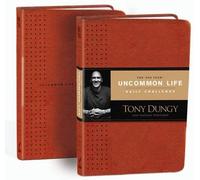 Tony Dungy The One Year Uncommon Life Daily Challenge (Rilegato in ecopelle)