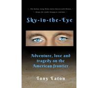 Tony Eaton Sky-in-the-Eye (Tascabile)