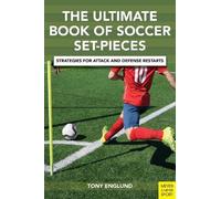 Tony Englund The Ultimate Book of Soccer Set-Pieces (Tascabile)