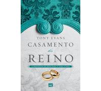 Tony Evans Casamento do reino: O propósito de Deus para a vida a doi (Tascabile)