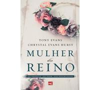 Tony Evans Chrystal Evans Hurst Mulher do reino (Tascabile)
