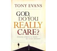 Tony Evans God, Do You Really Care? (Tascabile)