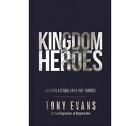 Tony Evans Kingdom Heroes (Copertina rigida)