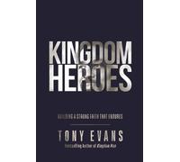Tony Evans Kingdom Heroes (Copertina rigida)