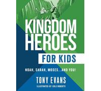 Tony Evans Kingdom Heroes for Kids (Tascabile)
