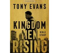 Tony Evans Kingdom Men Rising - Bible Study Book (Tascabile)