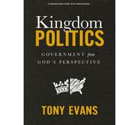 Tony Evans Kingdom Politics - Bible Study Book with Video Access (Tascabile)