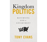 Tony Evans Kingdom Politics (Tascabile)