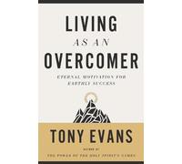Tony Evans Living as an Overcomer (Tascabile)
