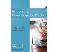 Tony Evans Mark Hardy Evidence and Knowledge for Practice (Copertina rigida)