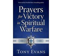 Tony Evans Prayers for Victory in Spiritual Warfare (Tascabile)