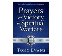 Tony Evans Prayers for Victory in Spiritual Warfare (Tascabile)