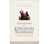 Tony Evans Preparing for a Kingdom Marriage (Tascabile)