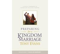 Tony Evans Preparing for a Kingdom Marriage (Tascabile)