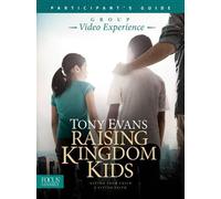 Tony Evans Raising Kingdom Kids Participant'S Guide (Tascabile)