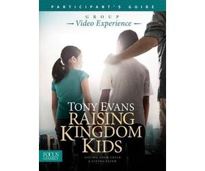 Tony Evans Raising Kingdom Kids Participant'S Guide (Tascabile)