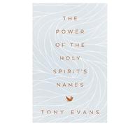 Tony Evans The Power of the Holy Spirit's Names (Tascabile) Names of God Series