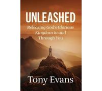 Tony Evans The Unleashed (Tascabile)