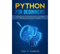 Tony F Charles python for beginners (Tascabile)