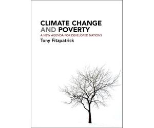 Tony Fitzpatrick Climate Change and Poverty (Tascabile)