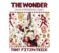 Tony Fitzpatrick The Wonder Vol.2 (Copertina rigida)