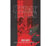 Tony Fleecs Stray Dogs: Dog Days (Tascabile)