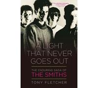 Tony Fletcher A Light That Never Goes Out (Tascabile)