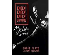 Tony Fletcher Eddie Floyd Knock Knock Knock On Wood (Copertina rigida)