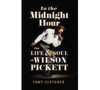Tony Fletcher In the Midnight Hour (Copertina rigida)