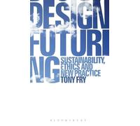 Tony Fry Design Futuring (Copertina rigida)