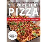 Tony Gemignani Laura Meyer Mike Bausch The Pursuit of Pizza (Tascabile)