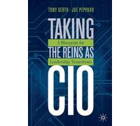 Tony Gerth Joe Peppard Taking the Reins as CIO (Tascabile)