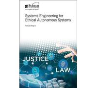 Tony Gillespie Systems Engineering for Ethical Autonomous Sys (Copertina rigida)