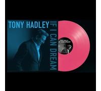 TONY HADLEY - If I Can Dream (2025) LP pink vinyl pre-sale