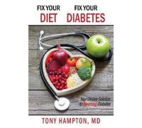 Tony Hampton Fix Your Diet, Fix Your Diabetes (Tascabile)