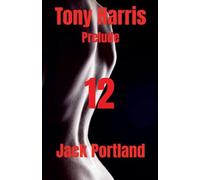 Tony Harris Prelude: Book 12: 1