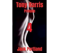 Tony Harris Prelude: Book 4: 2